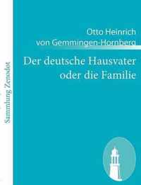 Der deutsche Hausvater oder die Familie