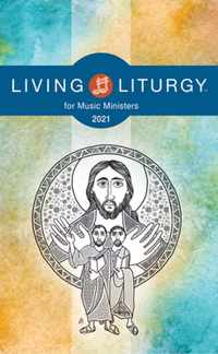 Living LiturgyTM for Music Ministers