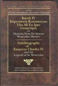 Autobiography of Emperor Charles Iv and His Legend of St Wenceslas