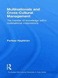 Multinationals and Cross-Cultural Management: The Transfer of Knowledge Within Multinational Corporations