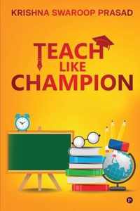 Teach Like Champion