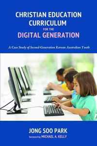 Christian Education Curriculum for the Digital Generation