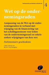 Parlementaire geschiedenis arbeidsrecht 4 -   Wet op de ondernemingsraden