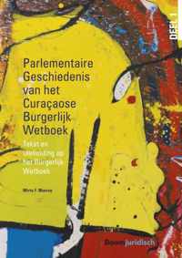 Wet & Geschiedenis  -   Parlementaire Geschiedenis van het Curaçaose Burgerlijk Wetboek