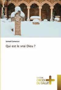 Qui est le vrai Dieu ?