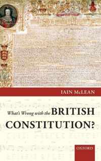 What's Wrong With the British Constitution?