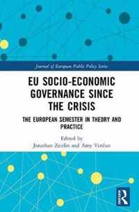 EU Socio-Economic Governance since the Crisis