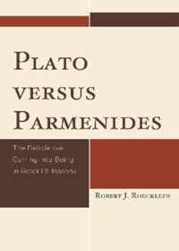 Plato versus Parmenides