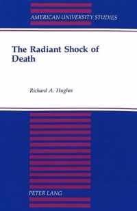 The Radiant Shock of Death