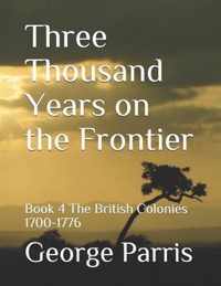 Three Thousand Years on the Frontier