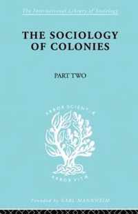 The Sociology of Colonies [Part 2]