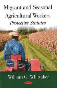 Migrant & Seasonal Agricultural Workers