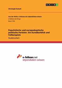 Populistische und europaskeptische politische Parteien. Ein Kurzuberblick und Fallbeispiele