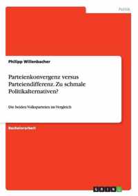 Parteienkonvergenz versus Parteiendifferenz. Zu schmale Politikalternativen?