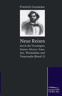 Neue Reisen Durch Die Vereinigten Staaten, Mexico, Equador, Westindien Und Venezuela