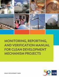 Monitoring, Reporting, and Verification Manual for Clean Development Mechanism Projects