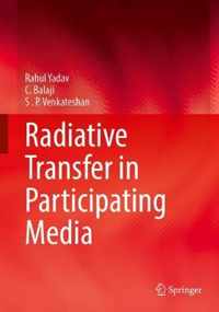 Radiative Heat Transfer in Participating Media