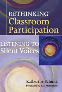 Rethinking Classroom Participation