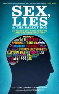 Sex, Lies and the Ballot Box