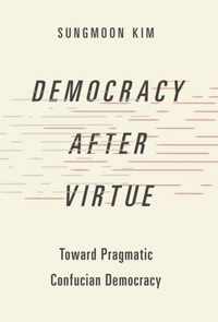 Democracy after Virtue