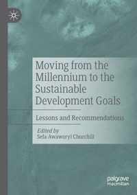 Moving from the Millennium to the Sustainable Development Goals