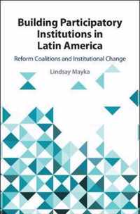 Building Participatory Institutions in Latin America