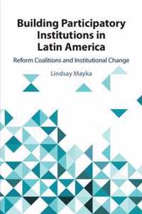 Building Participatory Institutions in Latin America