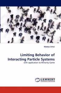 Limiting Behavior of Interacting Particle Systems