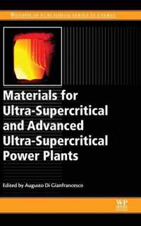 Materials for Ultra-Supercritical and Advanced Ultra-Supercritical Power Plants