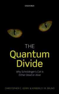 The Quantum Divide