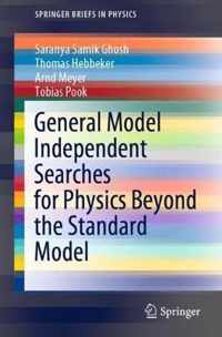 General Model Independent Searches for Physics Beyond the Standard Model