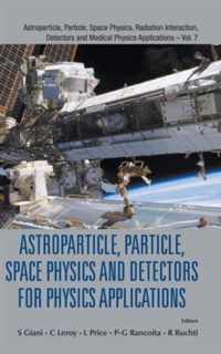 Astroparticle, Particle, Space Physics and Detectors for Physics Applications