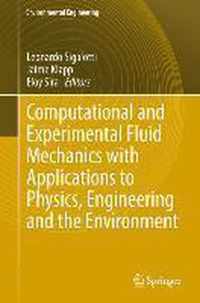 Computational and Experimental Fluid Mechanics with Applications to Physics Eng