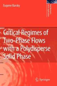 Critical Regimes of Two-Phase Flows with a Polydisperse Solid Phase