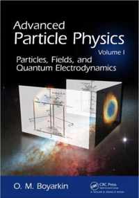 Advanced Particle Physics Volume I