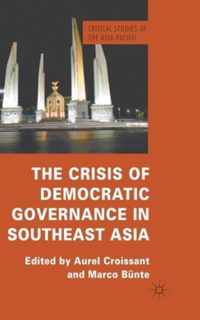 The Crisis of Democratic Governance in Southeast Asia