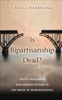 Is Bipartisanship Dead?