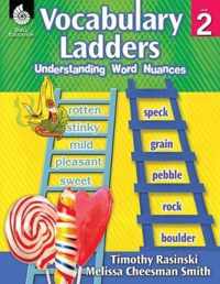 Vocabulary Ladders: Understanding Word Nuances Level 2