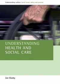 Understanding Health and Social Care