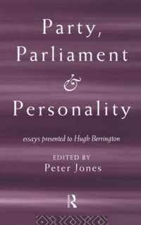 Party, Parliament and Personality