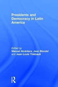 Presidents and Democracy in Latin America