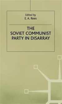 The Soviet Communist Party in Disarray