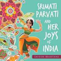 Srimati Parvati and Her Joys of India