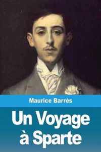 Un Voyage a Sparte