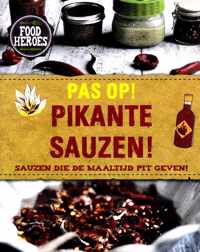 Pas op! Pikante sauzen