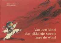 Van een kind dat tikkertje speelt met de wind