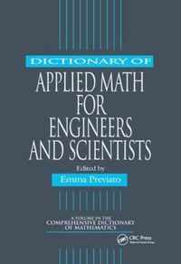 Dictionary of Applied Math for Engineers and Scientists