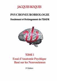 Psychoneurobiologie fondement et prolongement de l'EMDR