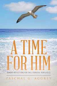 A Time For Him