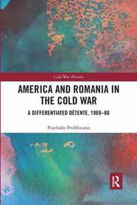 America and Romania in the Cold War